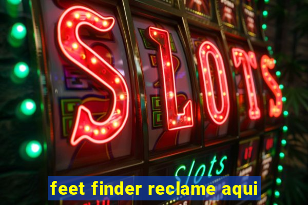 feet finder reclame aqui